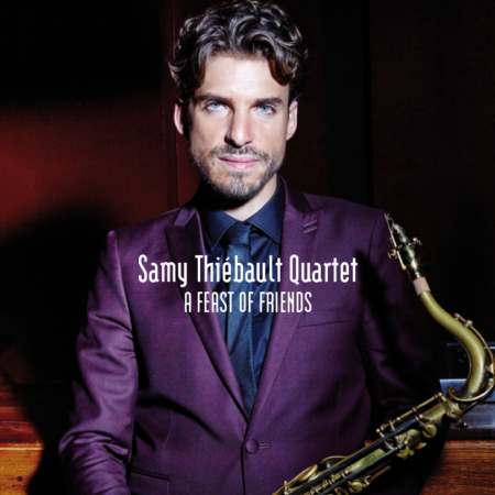 Samy Thibault A Feast Of Friends